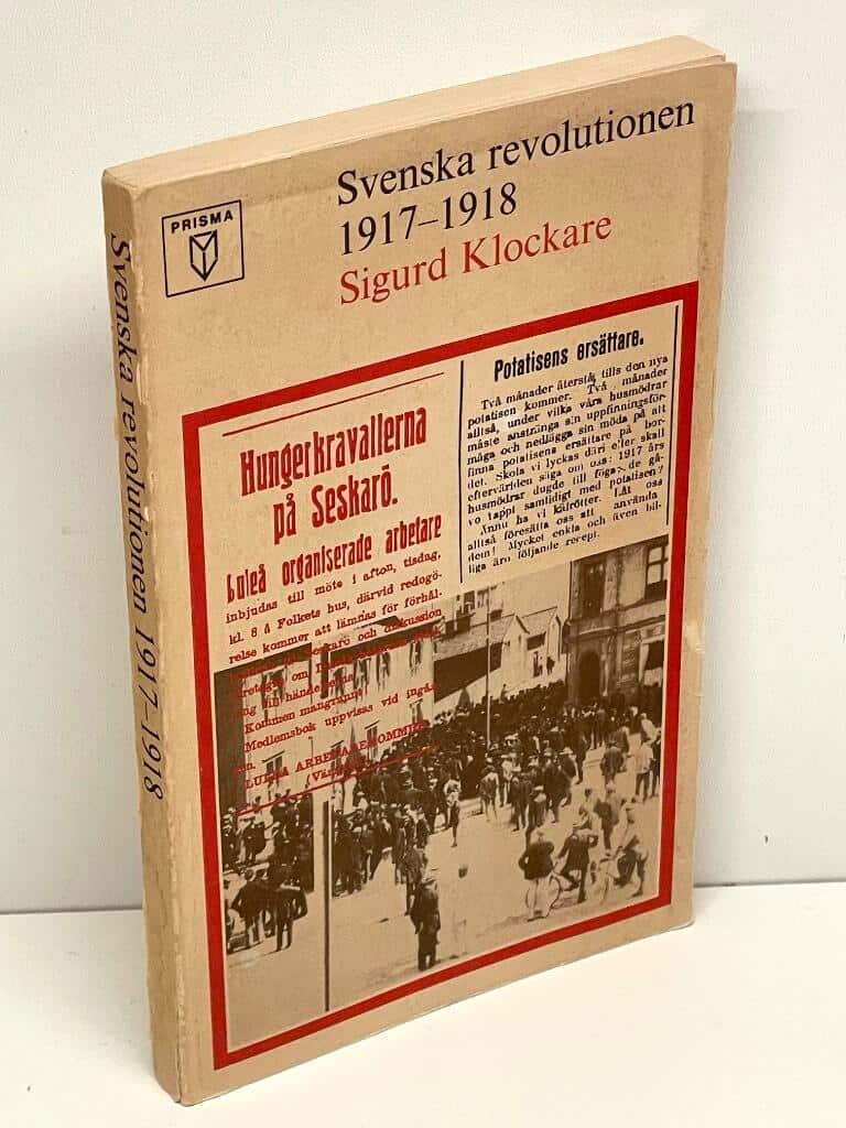 Sigurd Klockare : Svenska revolutionen 1917-1918