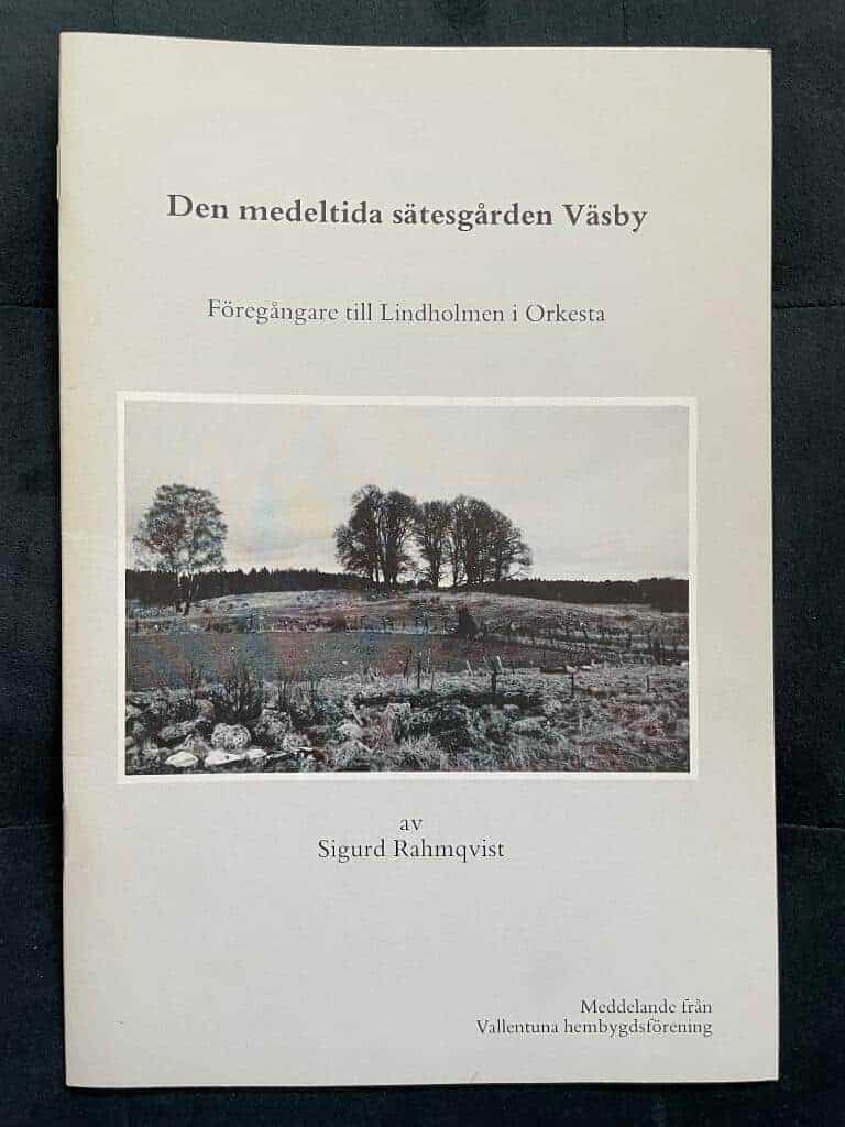 Sigurd Rahmqvist : Den medeltida sätesgården Väsby