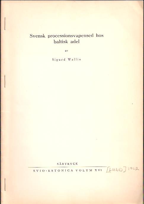 Sigurd Wallin : Svensk processionsvapensed hos baltisk adel