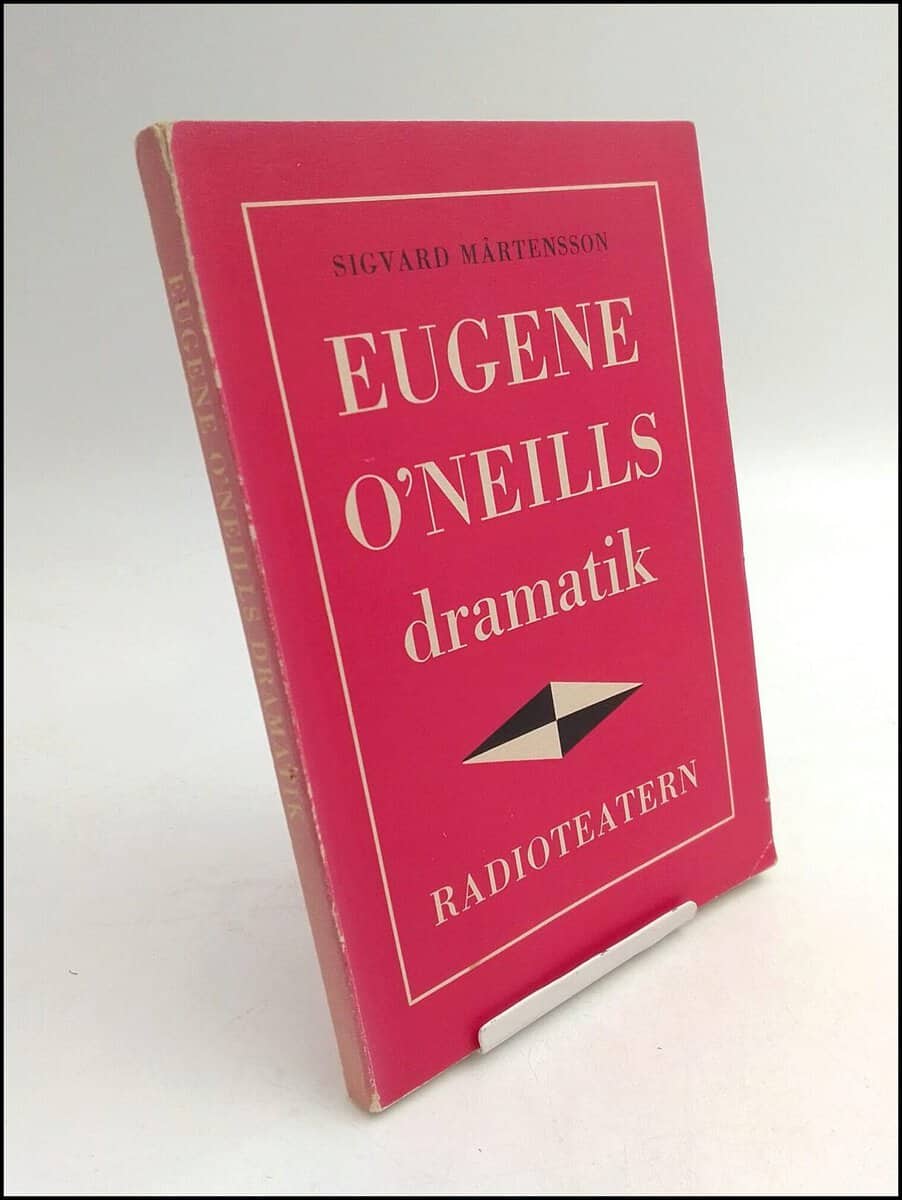 Sigvard Mårtensson : Eugene O'Neils dramatik