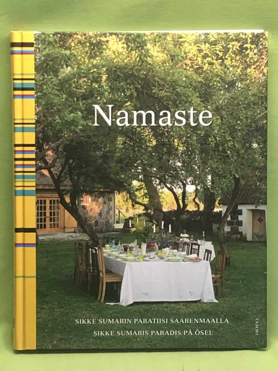 Sikke Sumari : Namaste - Sikke Sumaris paradis i Ösel