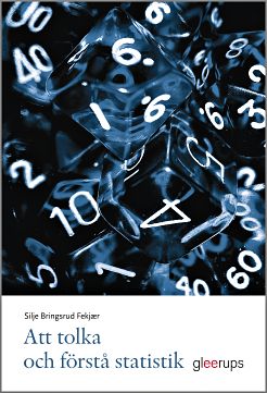 Silje Bringsrud Fekjaer : Att tolka och förstå statistik