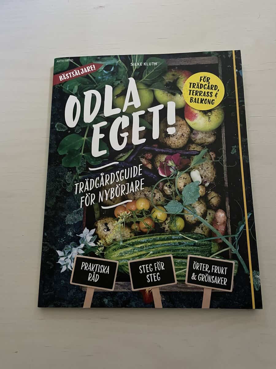 Silke Kluth : Odla eget! Trädgårdsguide för nybörjare