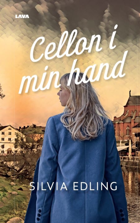 Silvia Edling : Cellon i min hand