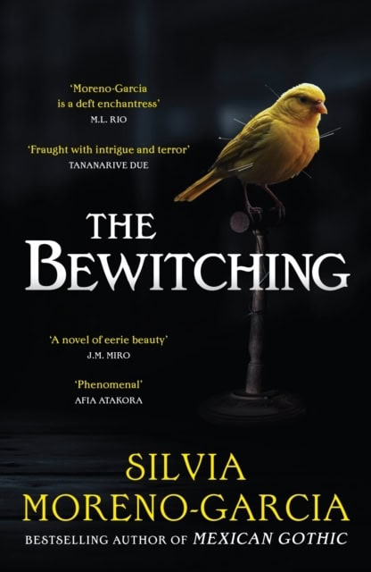 Moreno-Garcia, Silvia | THE BEWITCHING