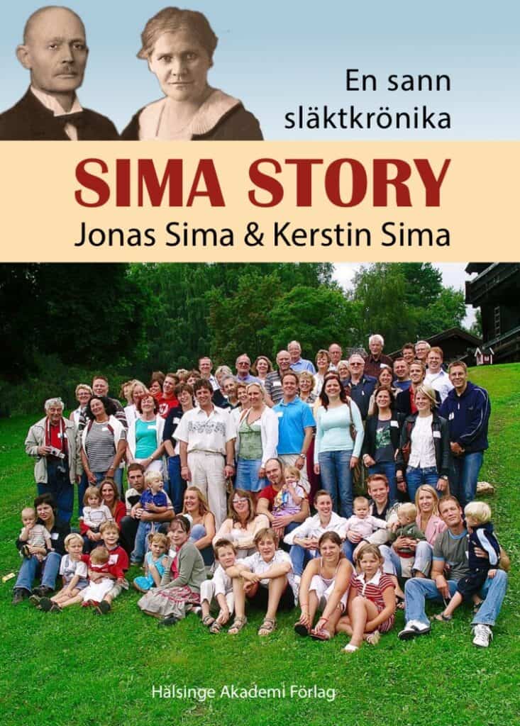 Sima, Jonas ; Sima, Kerstin : Sima Story : med Hamsten-linjen - en sann släktkrönika