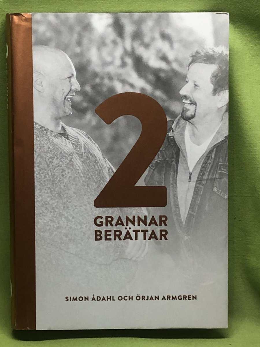 Simon Ådahl ; Örjan Armgren : 2 grannar berättar