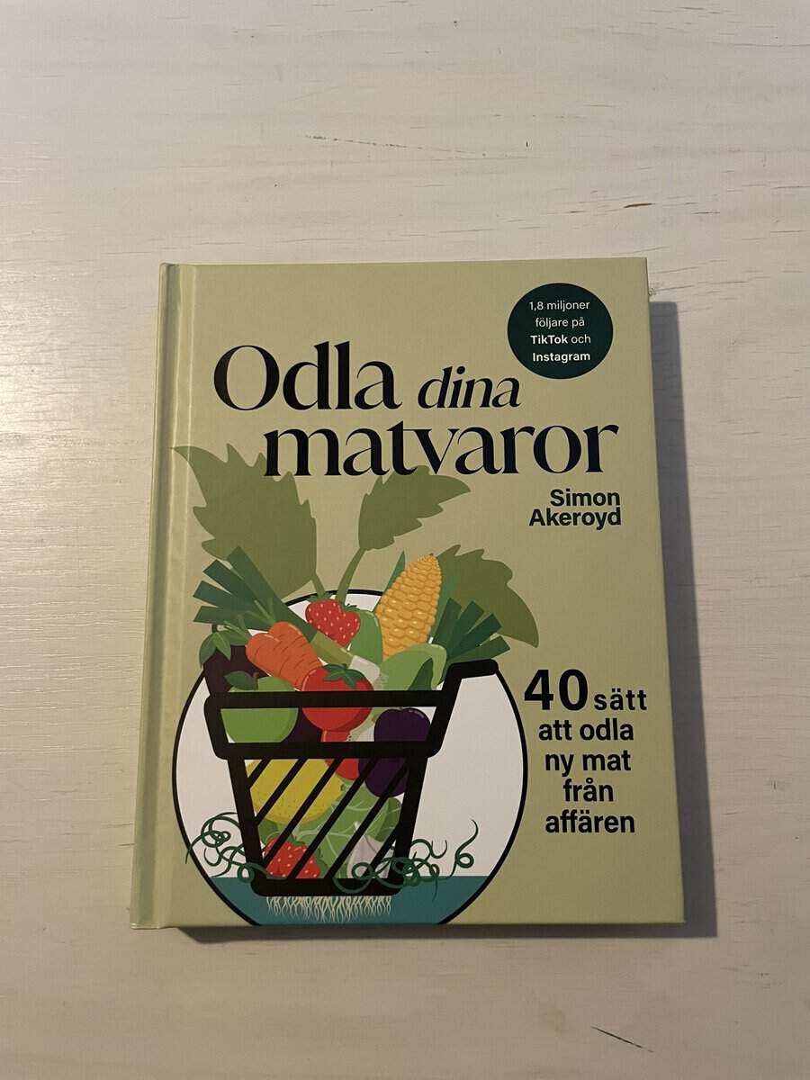 Simon Akeroyd : Odla dina matvaror
