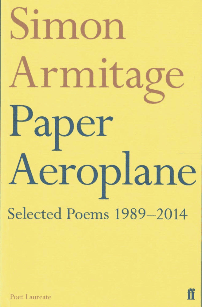 Simon Armitage : Paper Aeroplane