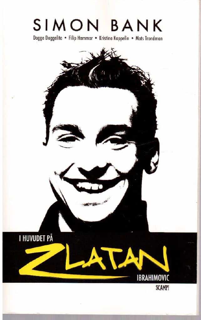 Simon Bank : I huvudet på Zlatan Ibrahimovic