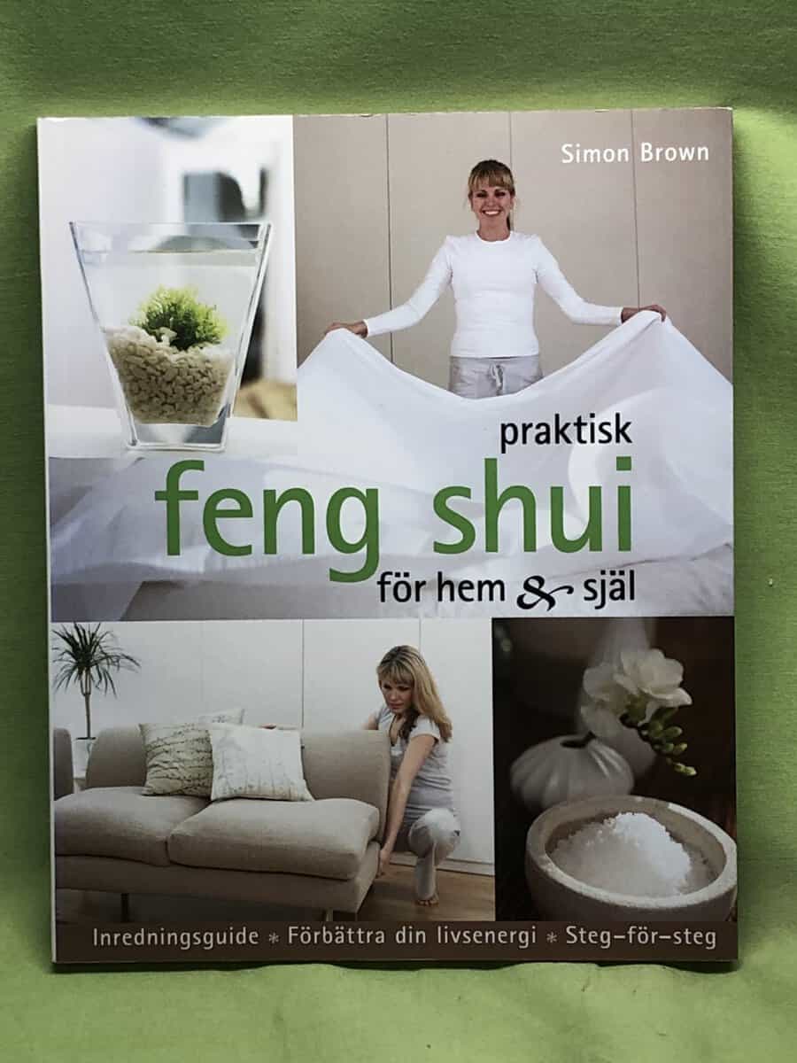 Simon Brown : Praktisk feng shui för hem & själ
