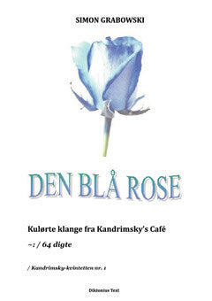 Simon Grabowski : Den blå rose