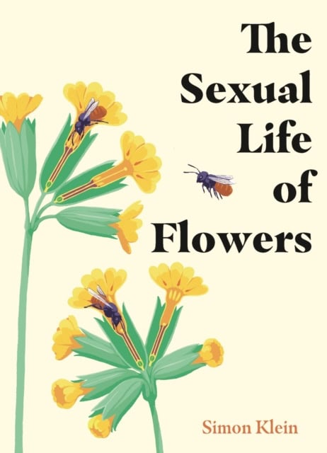Simon Klein : The Sexual Life of Flowers