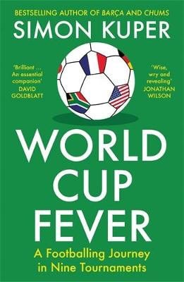 Simon Kuper : World Cup Fever