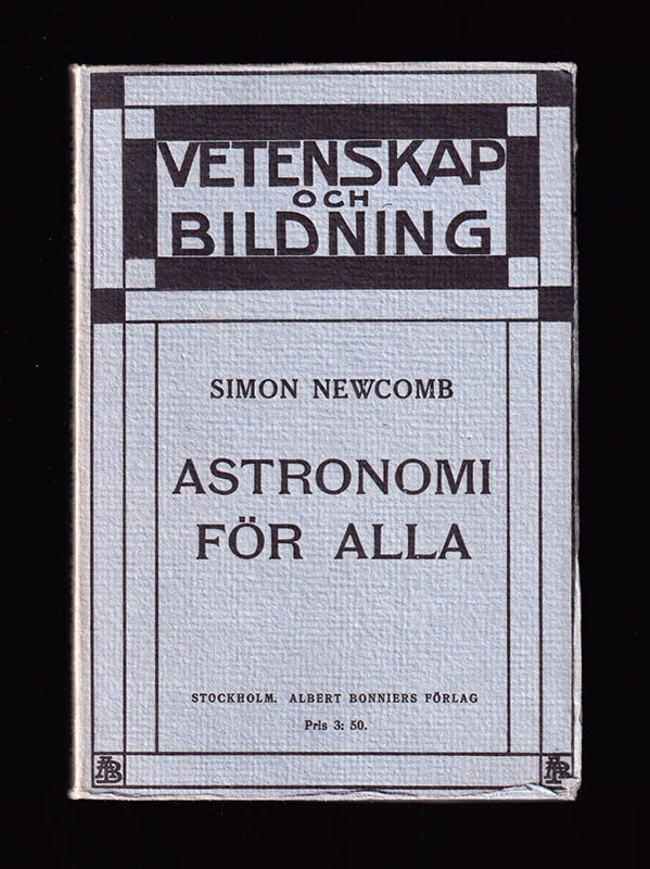 Simon Newcomb : Astronomi för alla. En populär framställning av himmelsföreteelserna