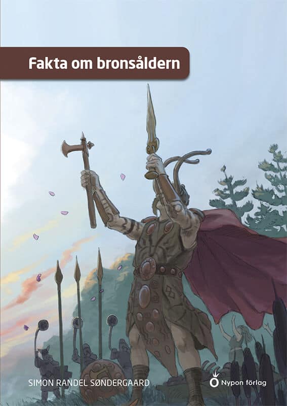 Simon Randel Søndergaard : Fakta om bronsåldern