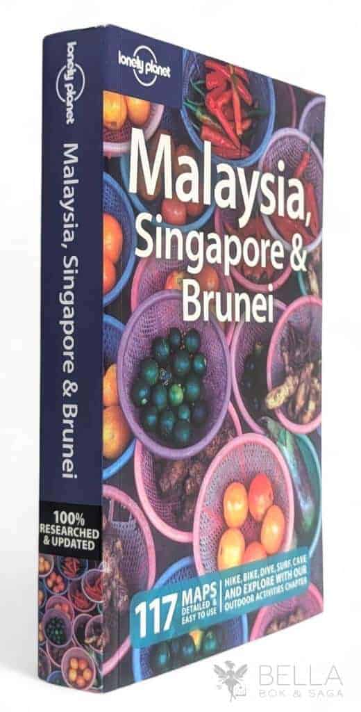Simon Richmond ; Celeste Brash : Malaysia, Singapore and Brunei - Lonely Planet