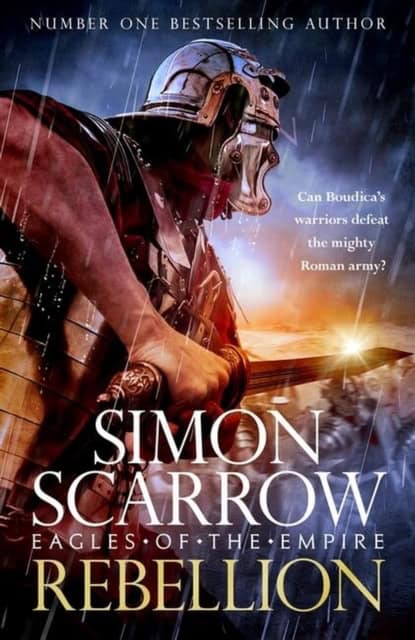 Simon Scarrow : Rebellion (Eagles of Empire 22)