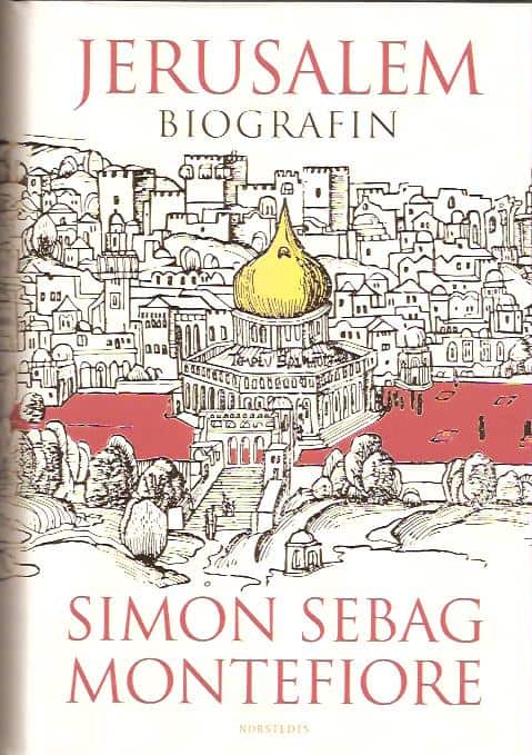 Simon Sebag Montefiore : Jerusalem