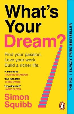 Simon Squibb : What's Your Dream?