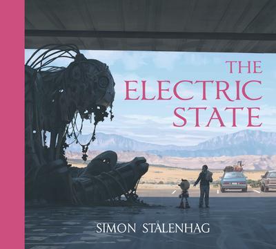 Simon Stålenhag : The Electric State