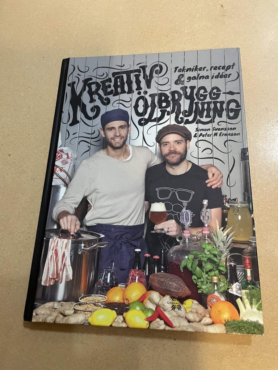 Simon Svensson : Kreativ ölbryggning tekniker, recept och galna idéer