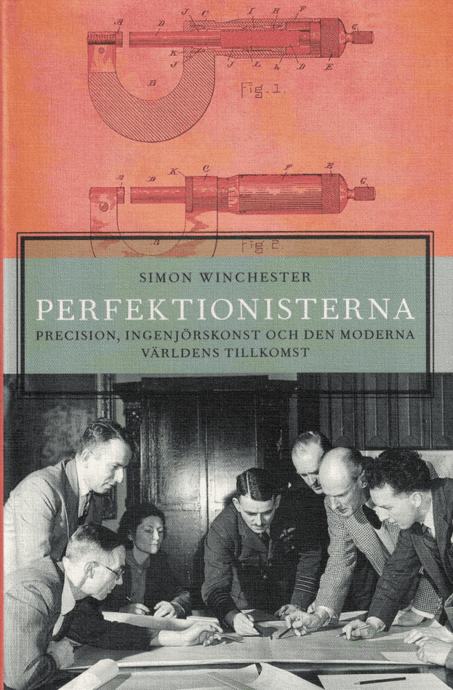 Simon Winchester : Perfektionisterna