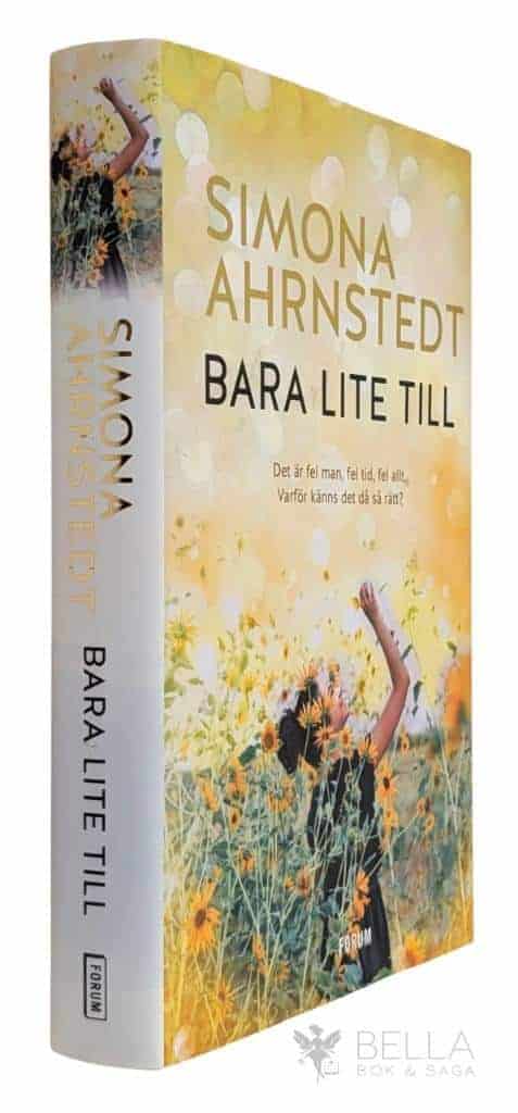 Simona Ahrnstedt : Bara lite till - Opposite Attractes / Skilda världar - Bok 2