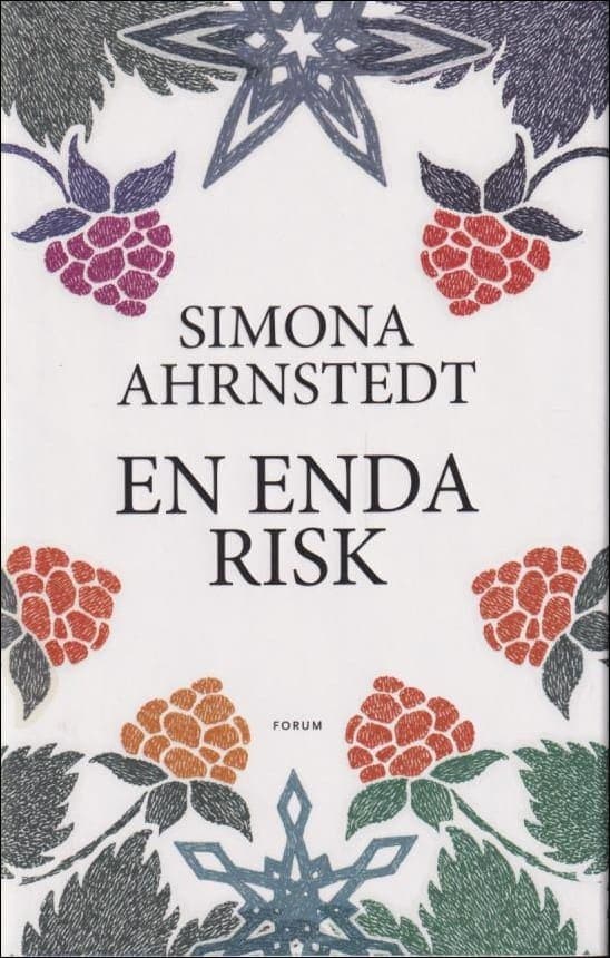 Simona Ahrnstedt : En enda risk