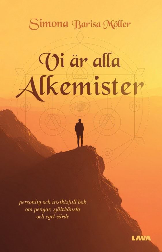 Simona Barisa Möller : Vi är alla Alkemister
