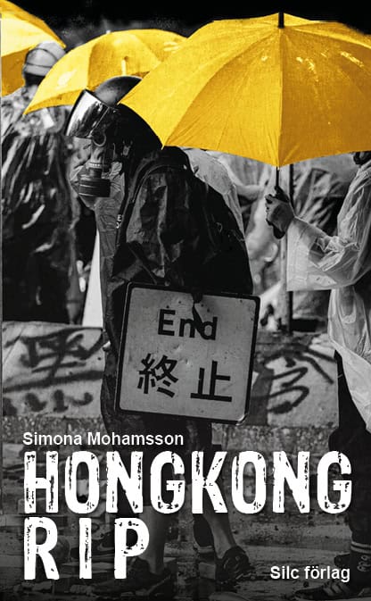 Simona Mohamsson : Hongkong RIP