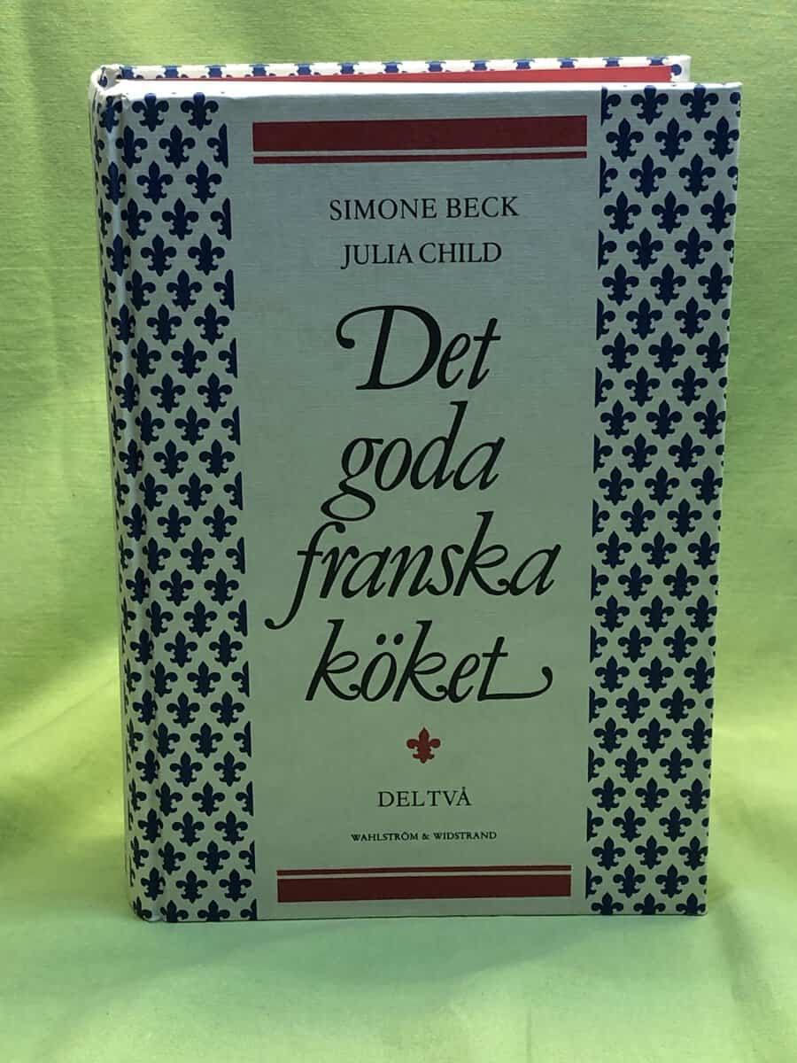Simone Beck : Det goda franska köket - del 2