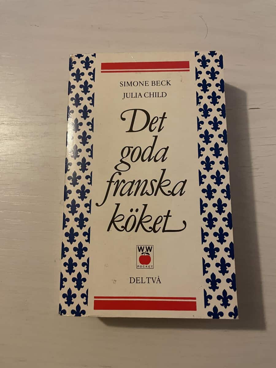 Simone Beck : Det goda franska köket del två (2)