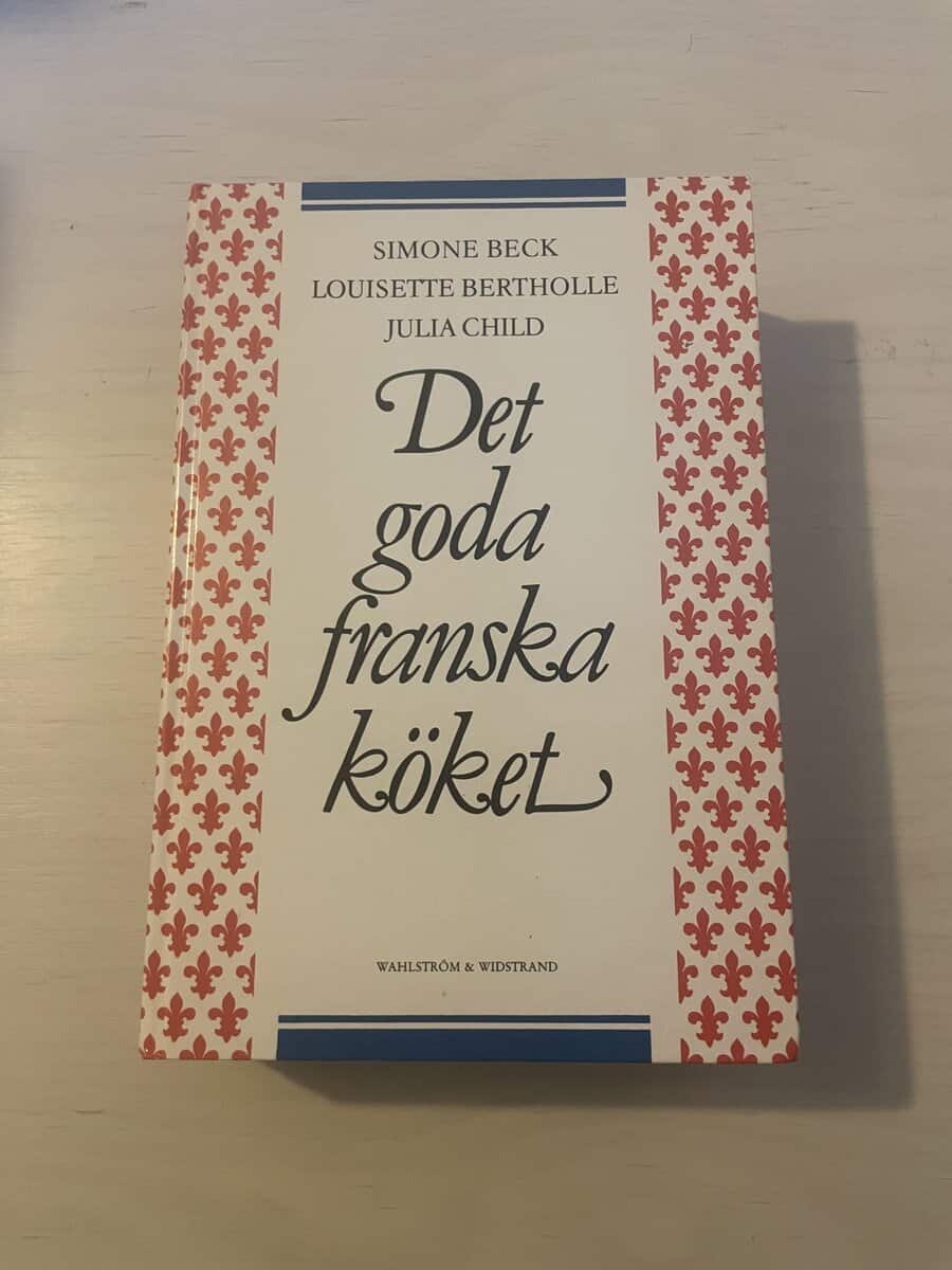 Simone Beck : Det goda franska köket