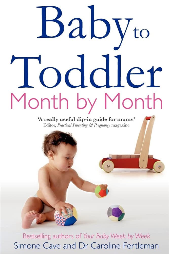 Simone Cave : Baby to toddler month by month