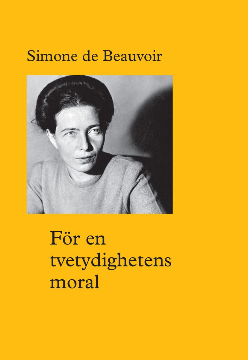 Simone de Beauvoir : För en tvetydighetens moral