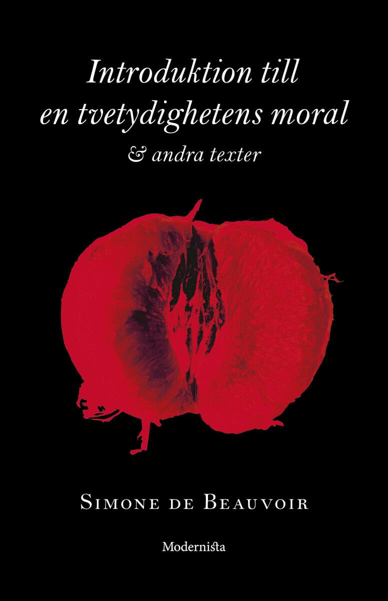 Simone de Beauvoir : Introduktion till en tvetydighetens moral och andra texter