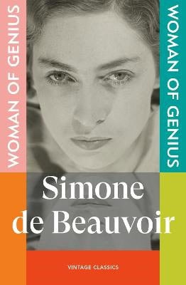 Simone de Beauvoir : Woman of Genius