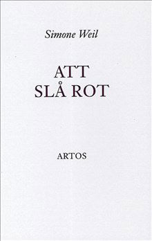 Simone Weil : Att slå rot