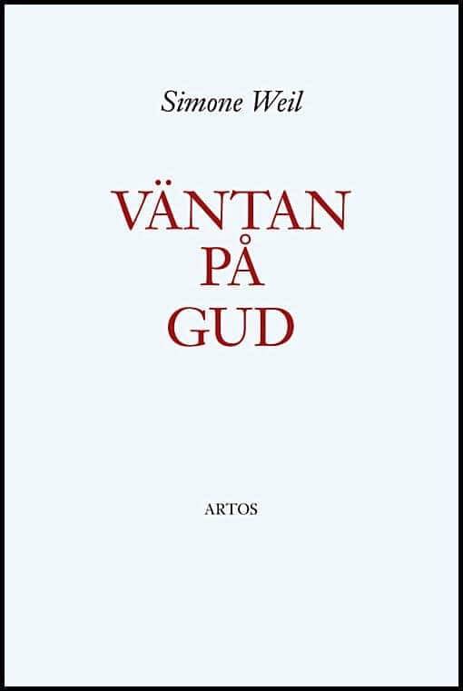 Simone Weil : Väntan på Gud