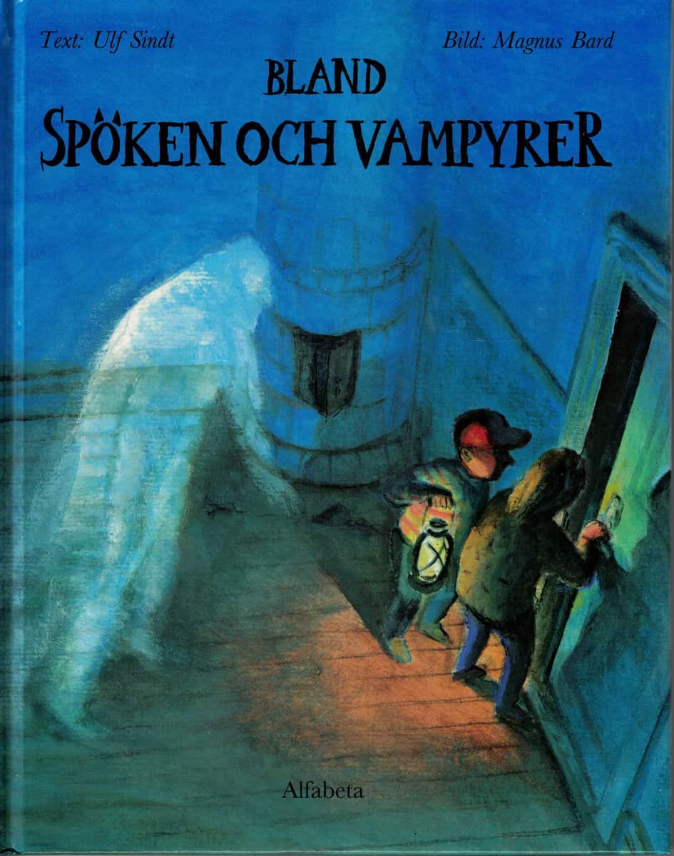 Sindt, Ulf (text) ; Bard, Magnus (bild) : Bland spöken och vampyrer