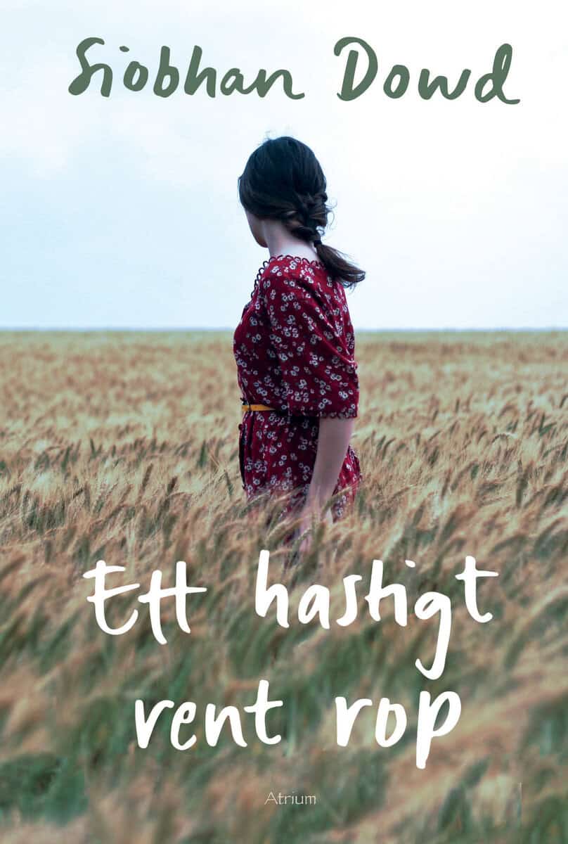 Siobhan Dowd : Ett hastigt rent rop