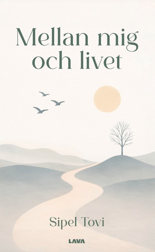 Sipel Tovi : Mellan mig och livet
