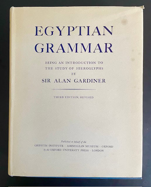 Sir Alan. Gardiner : Egyptian Grammar