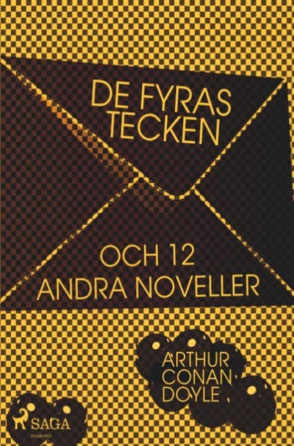 Sir Arthur Conan Doyle : De fyras tecken och 12 andra noveller