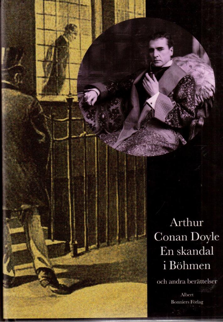 Sir Arthur Conan Doyle : En skandal i Böhmen och andra berättelser