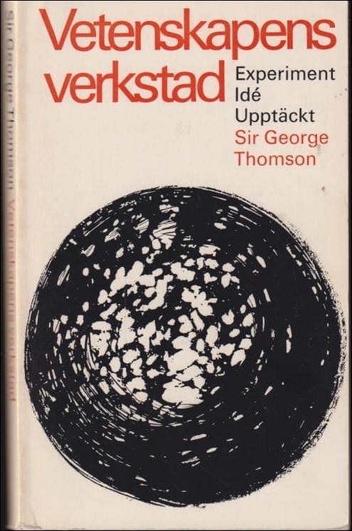 SIR GEORGE THOMSON : Vetenskapens verkstad