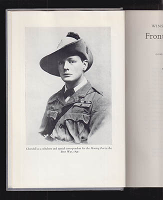 Sir Winston Spencer Churchill : Frontiers And Wars. His Four Early Books Covering His Life As A Soldier And War Correspondent. Edited Into One Volume