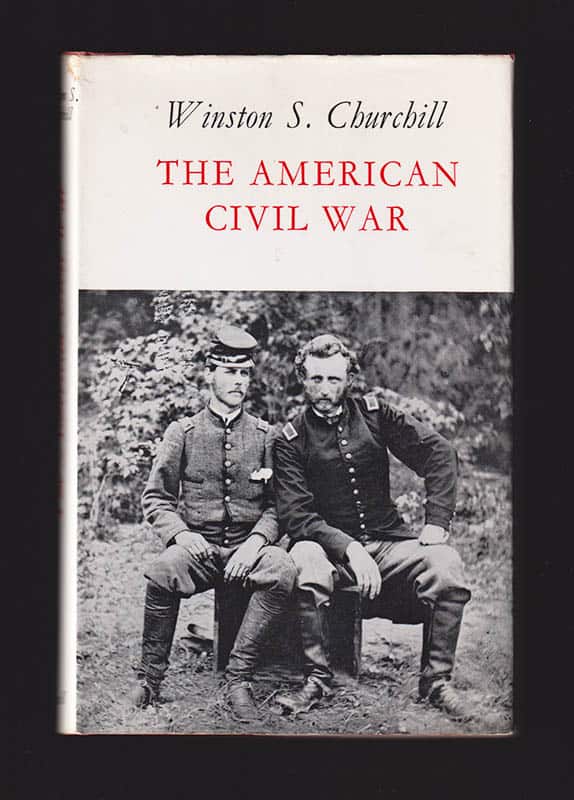 Sir Winston Spencer Churchill : The American Civil War