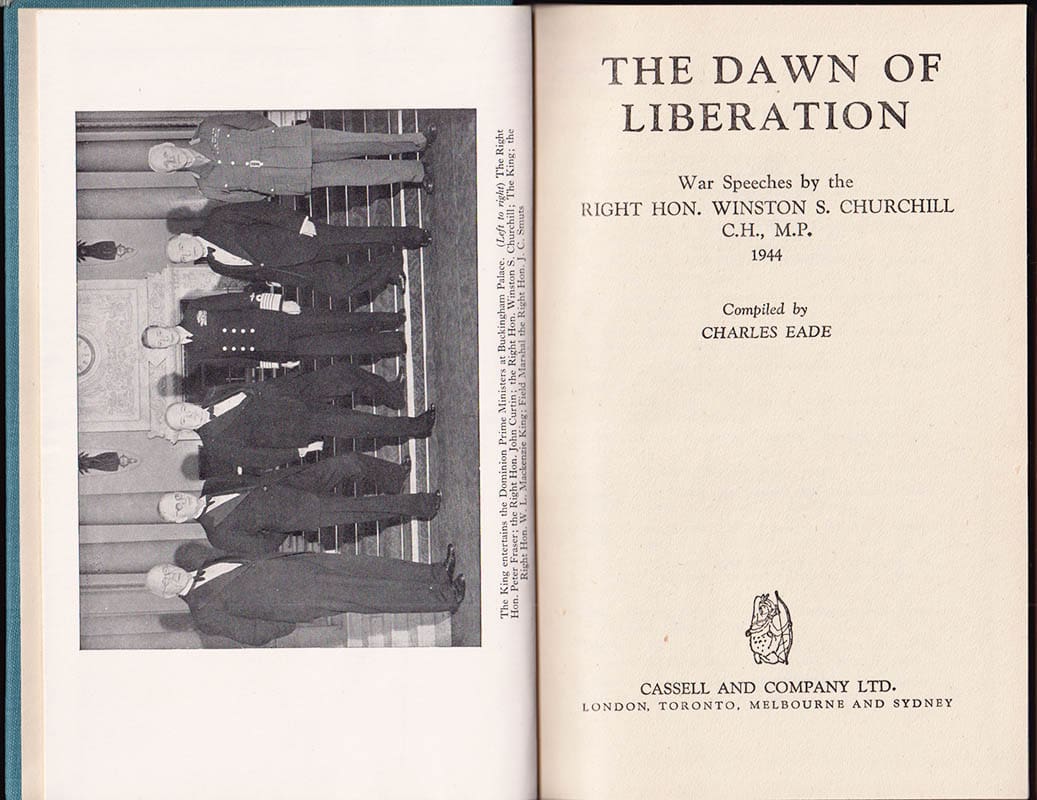 Sir Winston Spencer Churchill : The Dawn of Liberation. War Speeches 1944. Compiled by Charles Eade